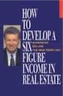 How to Develop a Six Figure Income in Real Estate